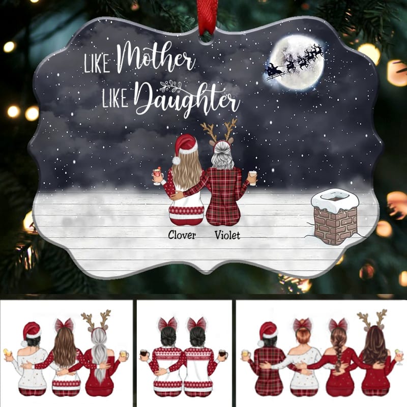 Personalized Christmas Ornament - Like Mother Like Daughters (B1)